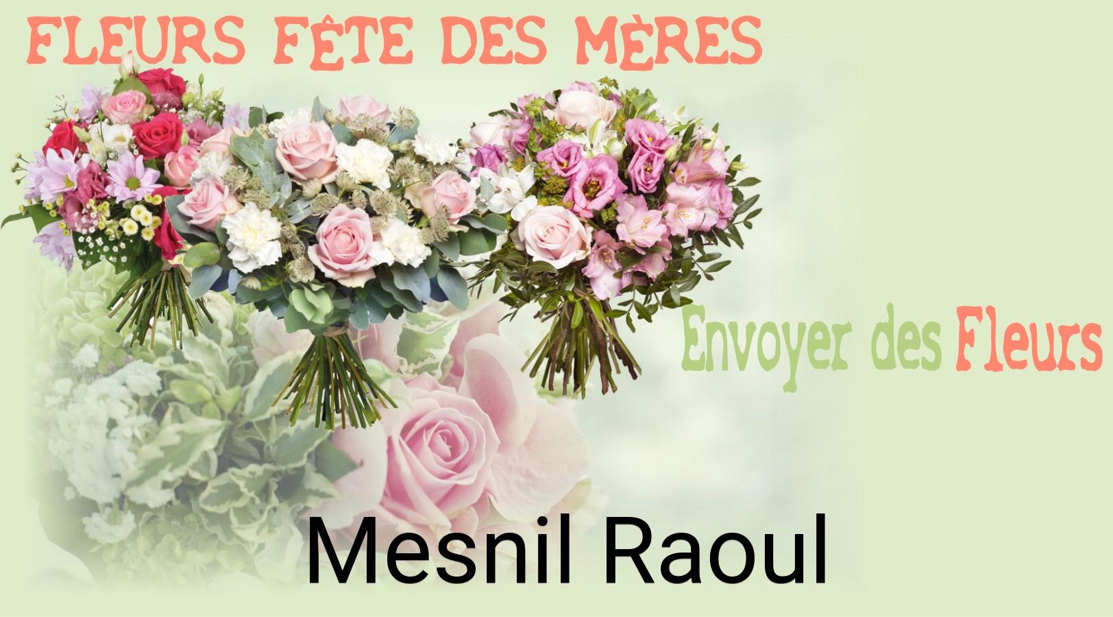 Bouquet de Fête des Mères livré à Mesnil-Raoul